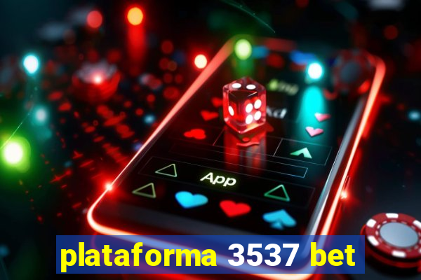 plataforma 3537 bet